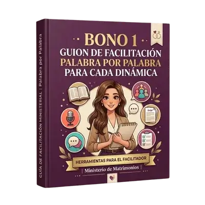 Guion de Facilitación Palabra por Palabra para Cada Dinámica